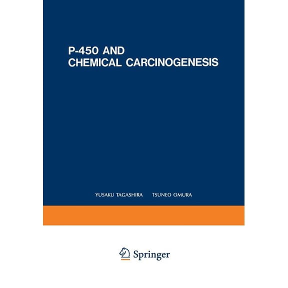 P-450 and Chemical Carcinogenesis, (Paperback)