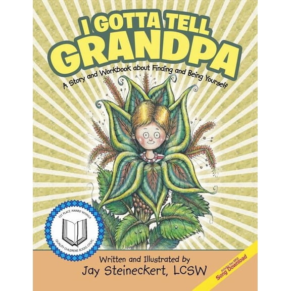 I Gotta Tell Grandpa: A Story and Workbook about Finding and Being Yourself, (Paperback)