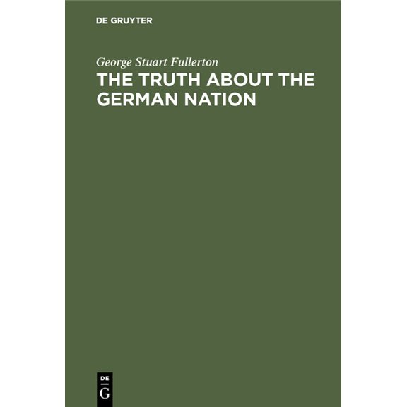 The Truth about the German Nation, (Hardcover)