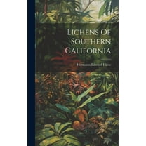 Lichens Of Southern California (Hardcover)