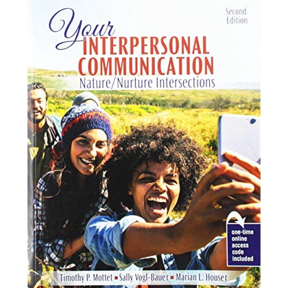 Pre-Owned Your Interpersonal Communication: Nature/Nurture Intersections, 9781524940324, 1524940321, Paperback, 2 edition