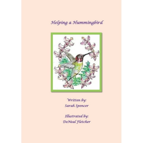 Helping A Hummingbird, (Paperback)