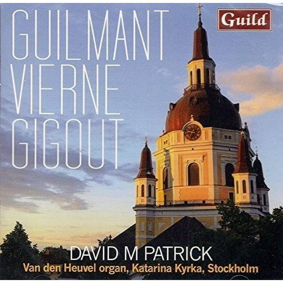 Patrick - Guilmant Vierne Gigout - Music & Performance - CD