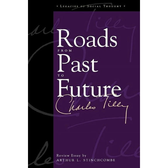 Legacies of Social Thought Roads From Past To Future, (Paperback)