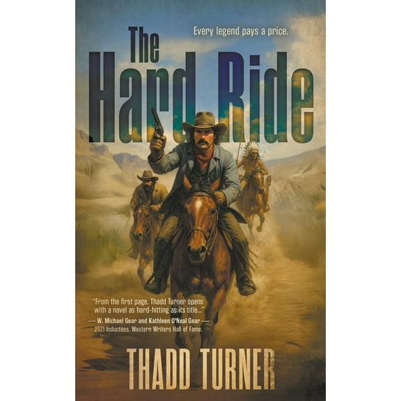 The Hard Ride: A Classic Western Adventure, (Paperback)