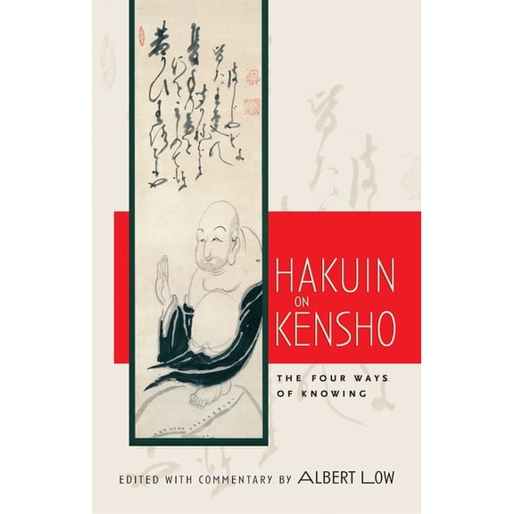 Hakuin on Kensho : The Four Ways of Knowing (Paperback)