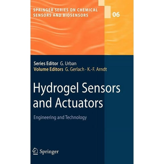 Springer Chemical Sensors and Biosensors Hydrogel Sensors and Actuators: Engineering and Technology, Book 6, (Hardcover)