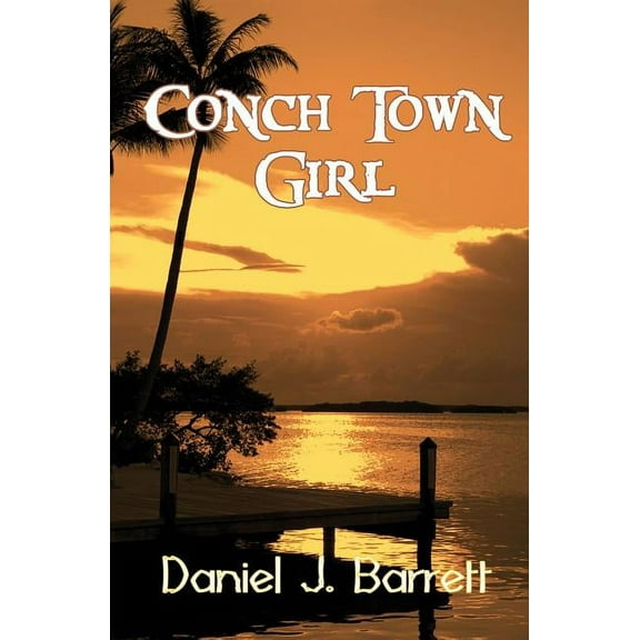 Conch Town Girl, (Paperback)