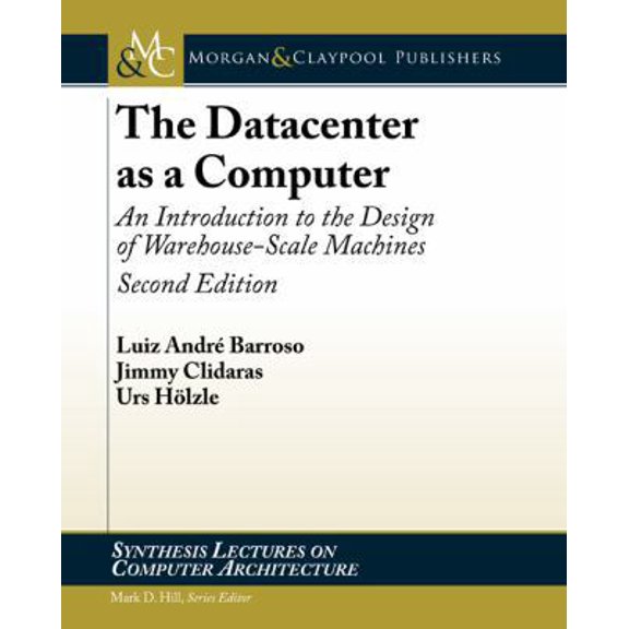 Pre-Owned Synthesis Lectures on Computer Architecture: The Datacenter as a Computer (Paperback)