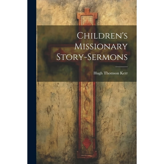 Children's Missionary Story-sermons (Paperback)