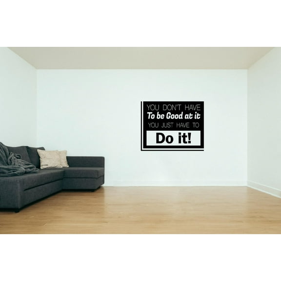 You Just Have To Do It Fitness Workout Success Motivation Quotes Wall Decal Fitness Healthy Lifestyle for Girls / Boys Gym Home Sports Room Decor Vinyl Wall Art Sticker Decoration Size (18x20 inch)