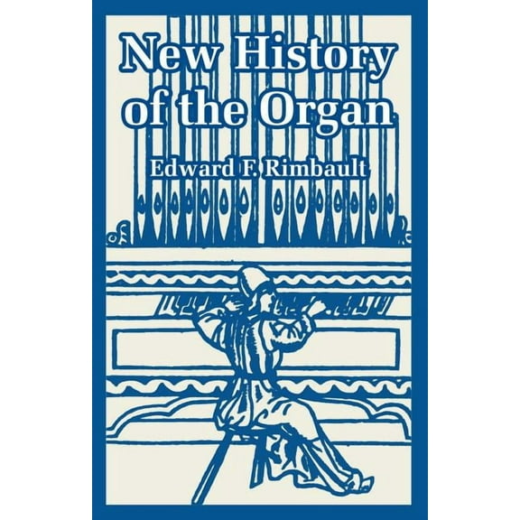 New History of the Organ (Paperback)