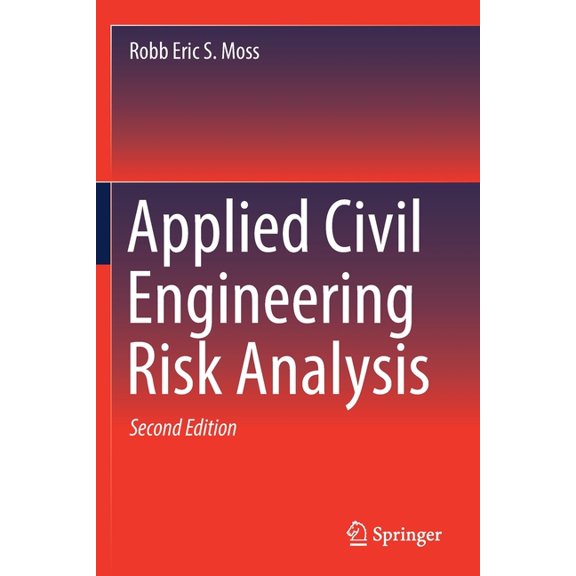 Applied Civil Engineering Risk Analysis, (Paperback)