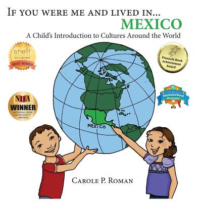 If You Were Me and Lived In... Mexico : A Child's Introduction to Cultures Around the