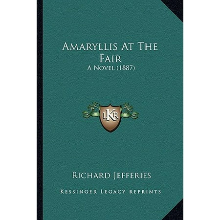 Amaryllis At The Fair A Novel 1887 Walmart Com