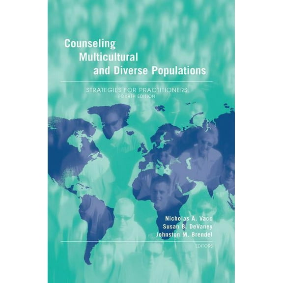 Counseling Multicultural and Diverse Populations: Strategies for Practitioners, Fourth Edition, (Paperback)