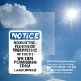 thumbnail image 6 of (2 Pack) No Hunting Fishing Or Trespassing OSHA Notice Sign 7 Inch X 10 Inch Vinyl Label Decal Sticker Weather Resistant, UV Protected for Workplace, Business, and Construction Site,, 6 of 7
