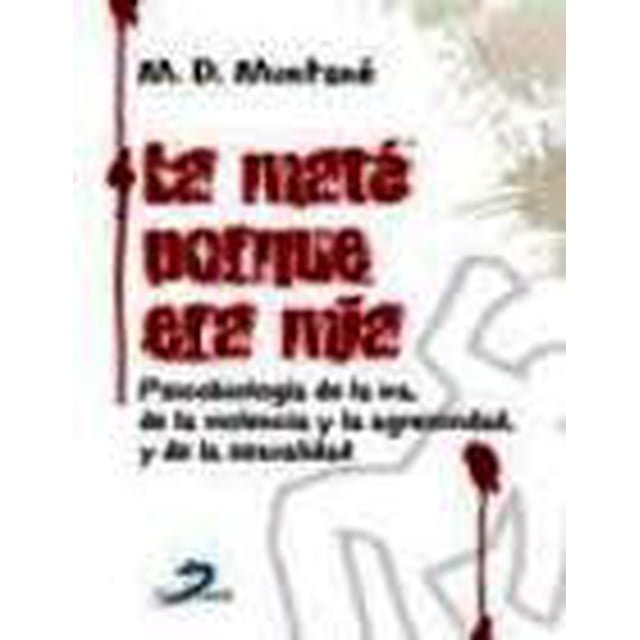 LA MATE PORQUE ERA MIA DIAZ DE SANTOS M. D. MUNTANE