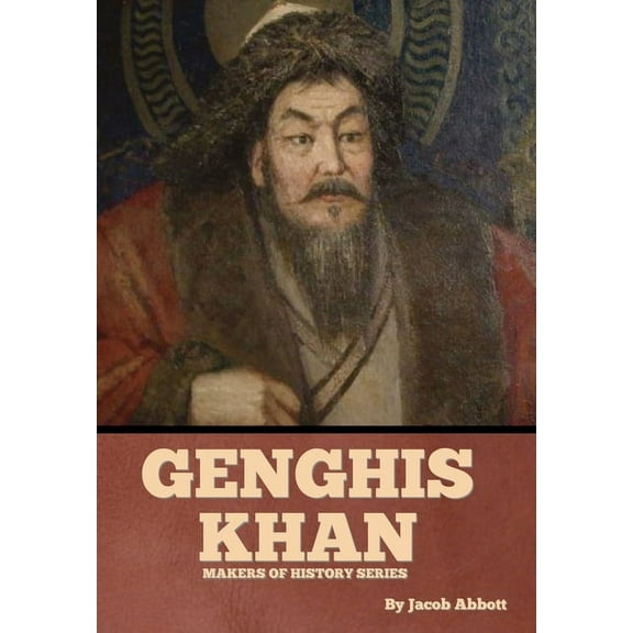 Genghis Khan: Makers of History Series, (Hardcover)