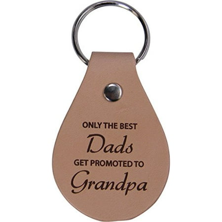 Only the Best Dads Get Promoted to Grandpa Leather Key Chain - Great Gift for Father's Day, Birthday, or Christmas Gift for Dad, Grandpa, Grandfather, Papa,