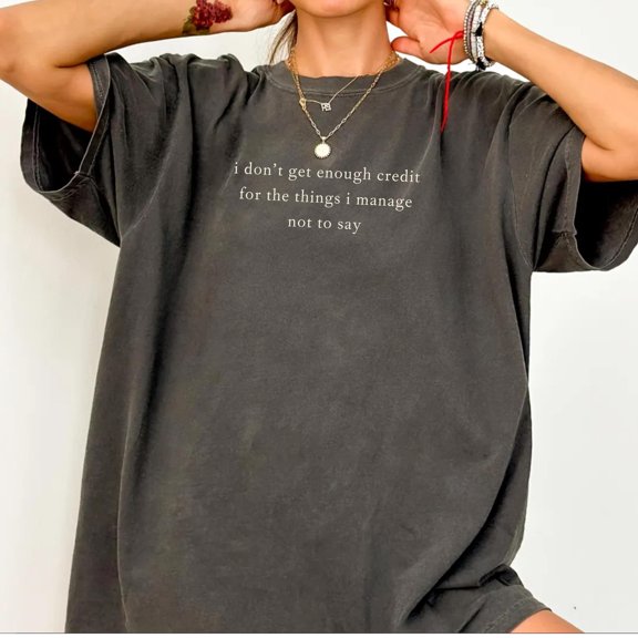 LOVETEE I don't get enough credit for the things I don't say Shirt Humor Talkative Person Shirt, Black S