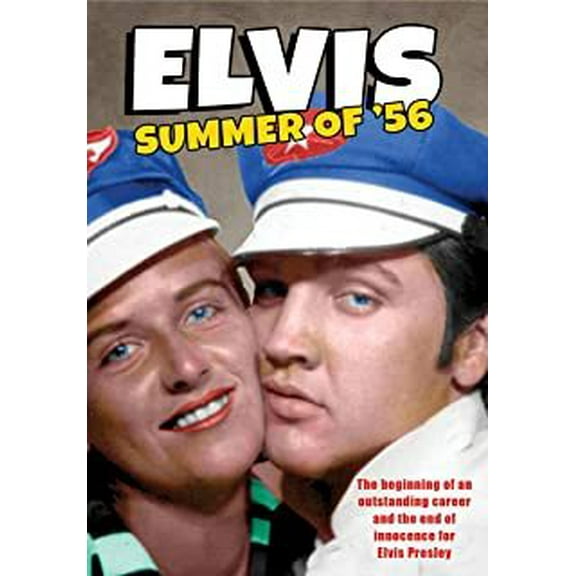 Elvis: Summer of '56