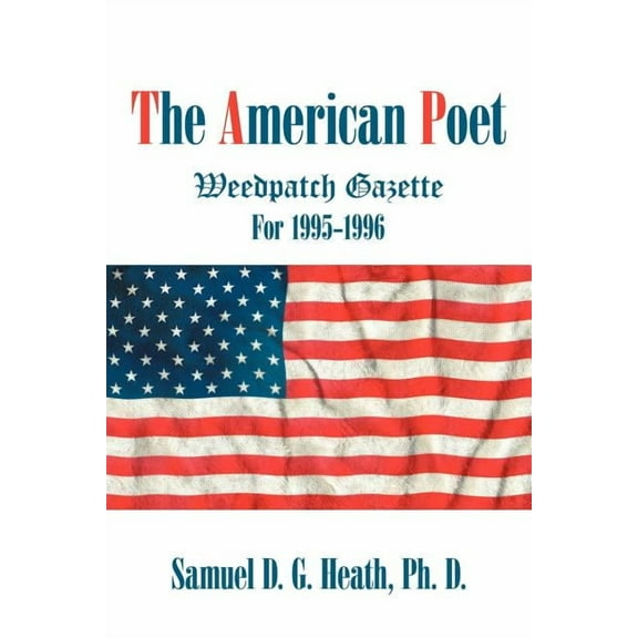 American Poet : Weedpatch Gazette 1995-1996