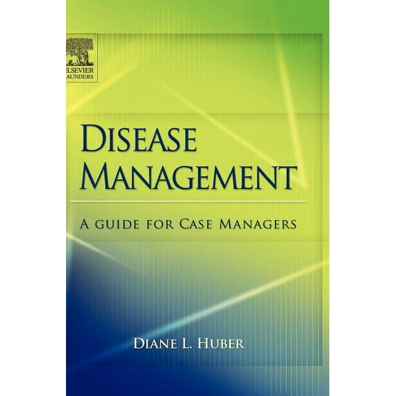 Disease Management: A Guide for Case Managers, (Hardcover)