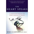 thumbnail image 1 of Pre-Owned The Heart Speaks: A Cardiologist Reveals the Secret Language of Healing (Hardcover) 0743273117 9780743273114, 1 of 1