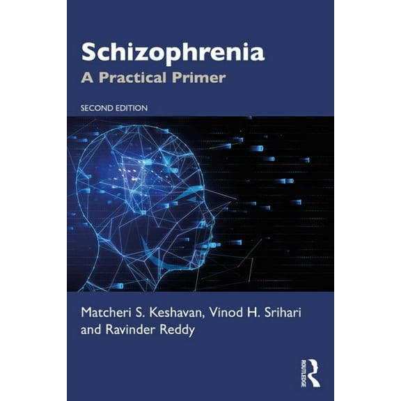 Schizophrenia: A Practical Primer, (Paperback)