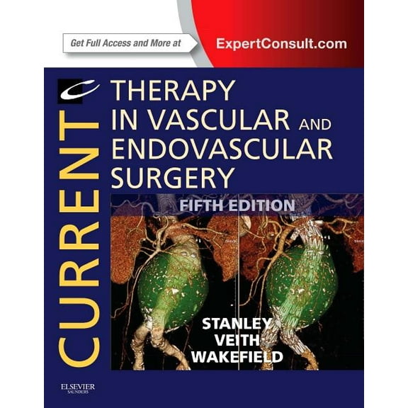 Current Therapy in Vascular and Endovascular Surgery, (Hardcover)