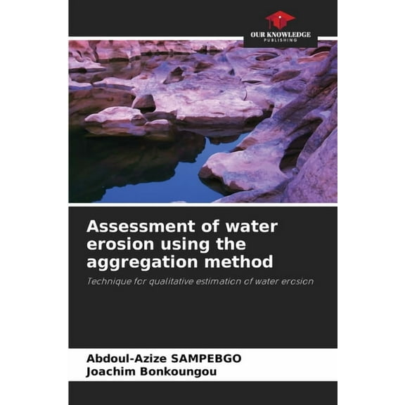 Assessment of water erosion using the aggregation method, (Paperback)
