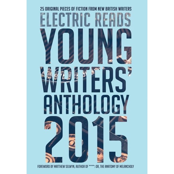 Young Writers' Anthology 2015, (Hardcover)