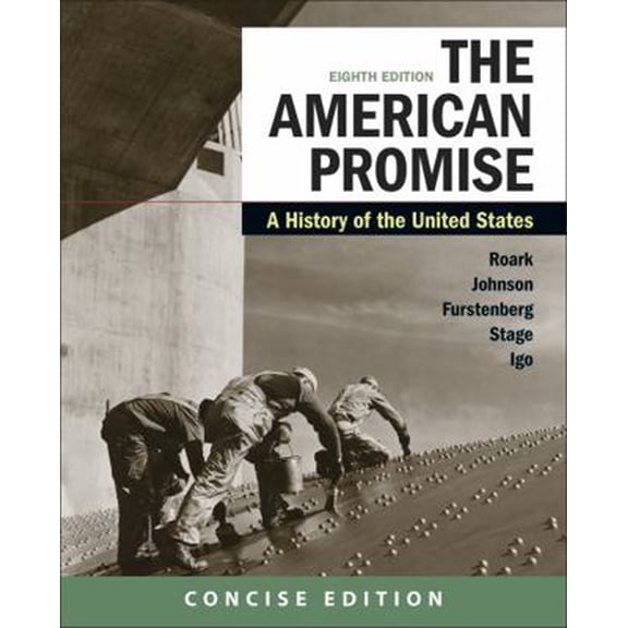 Pre-Owned The American Promise: A Concise History, Combined Volume (Paperback) 1319209017 9781319209018