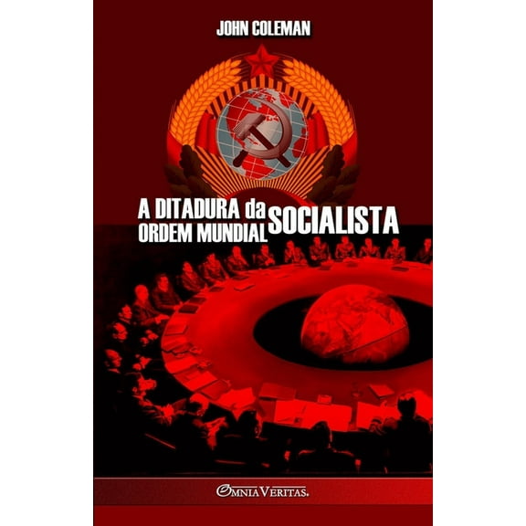 A Ditadura da Ordem Mundial Socialista, (Paperback)