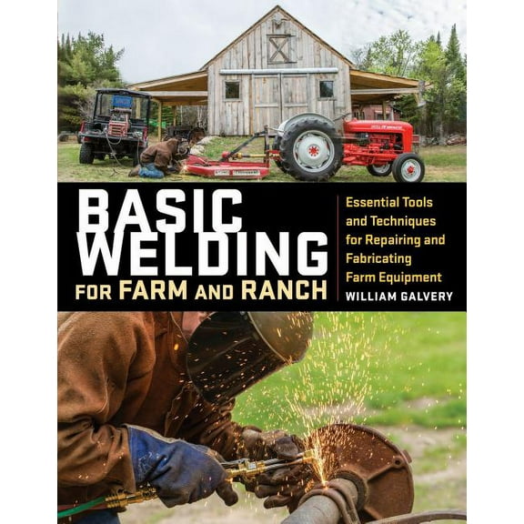 Basic Welding for Farm and Ranch - Paperback