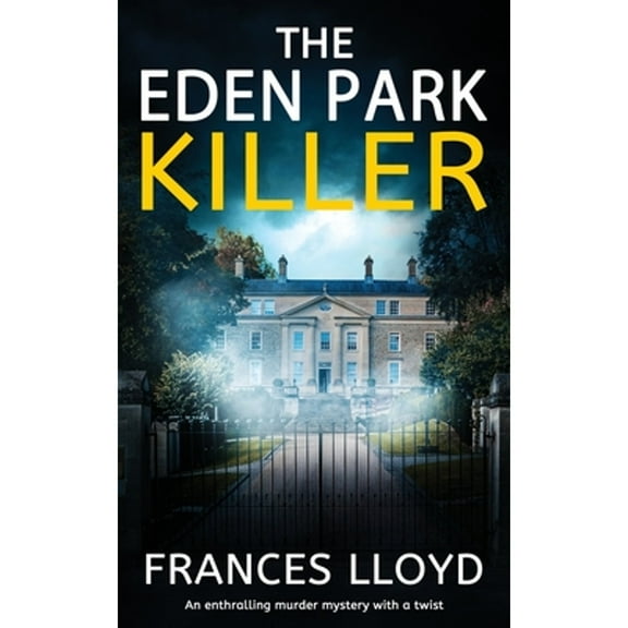 Di Jack Dawes Mystery: THE EDEN PARK KILLER an enthralling murder mystery with a twist (Paperback)