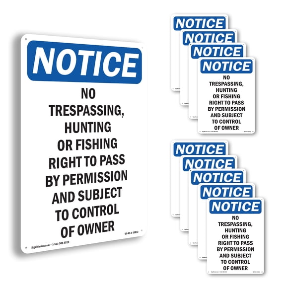 No Trespassing Hunting Or Fishing OSHA Notice Aluminum Sign 10 Inch x 7 Inch - 10 Pack