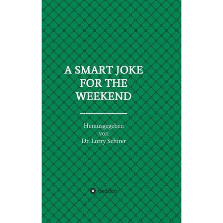 A Smart Joke for the Weekend (Hardcover)