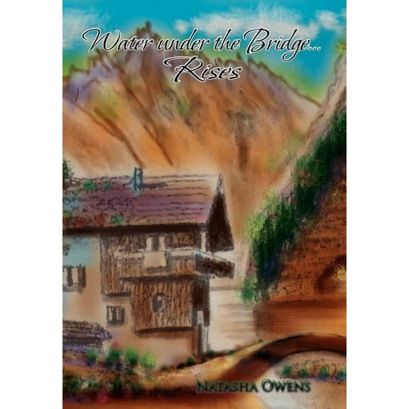 Water under the Bridge.Rises (Hardcover)