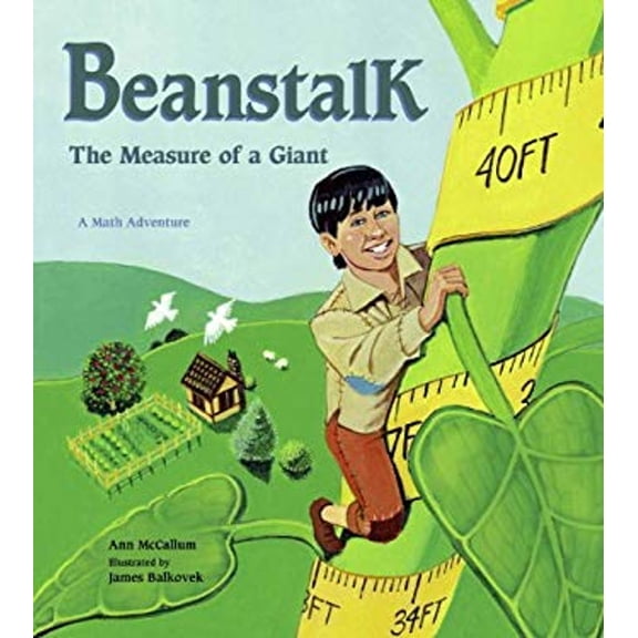 Pre-Owned Beanstalk: The Measure of a Giant (A Math Adventure) (Hardcover) 1570918937 9781570918933