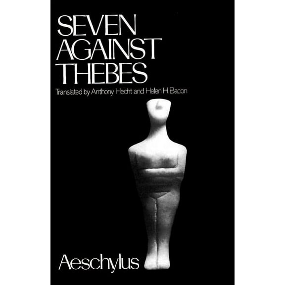 Greek Tragedy in New Translations Seven Against Thebes, (Paperback)