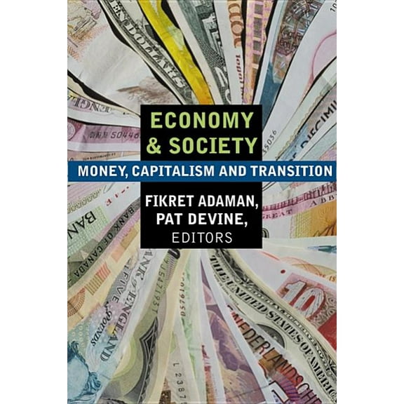 Critical Perspectives on Historic Issues: Economy and Society: Money, Capitalism and Transition : Money, Capitalism and Transition (Paperback)