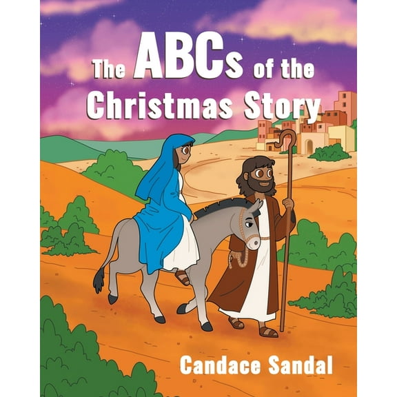The ABCs of the Christmas Story, (Paperback)