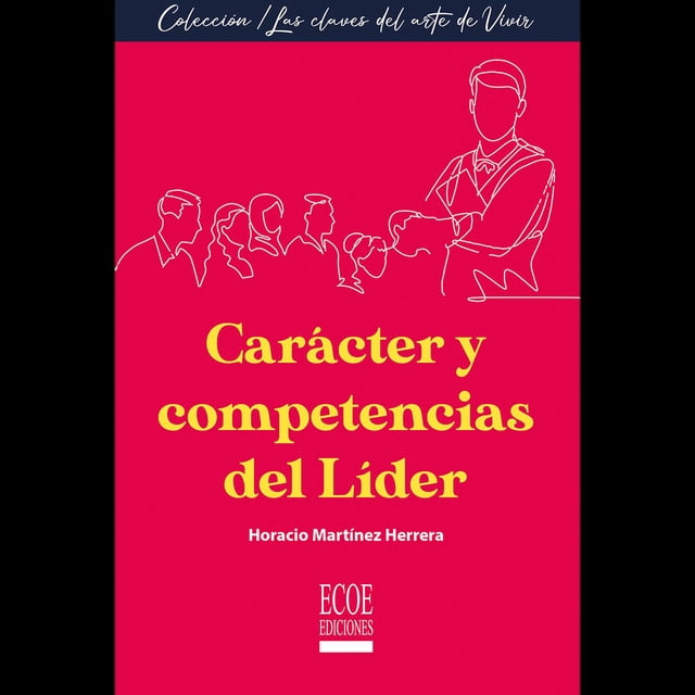 Carácter y Competencias delLíder