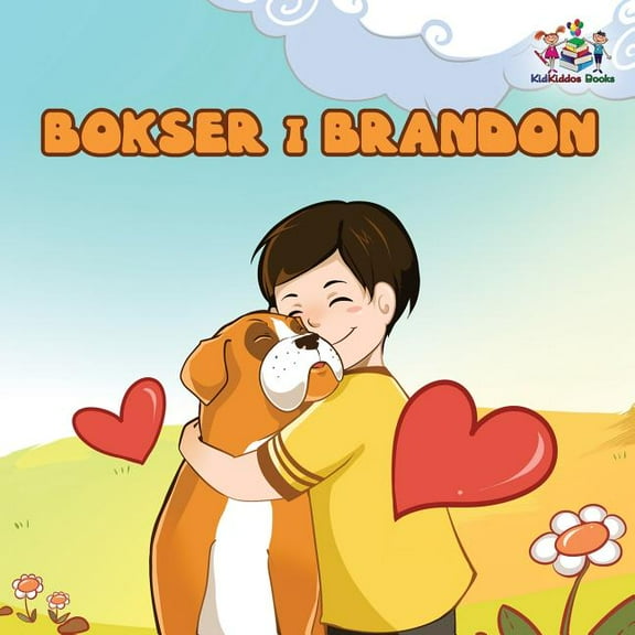 Polish Bedtime Collection Boxer and Brandon (Polish Kids book): Polish Language Children's Story, (Paperback)