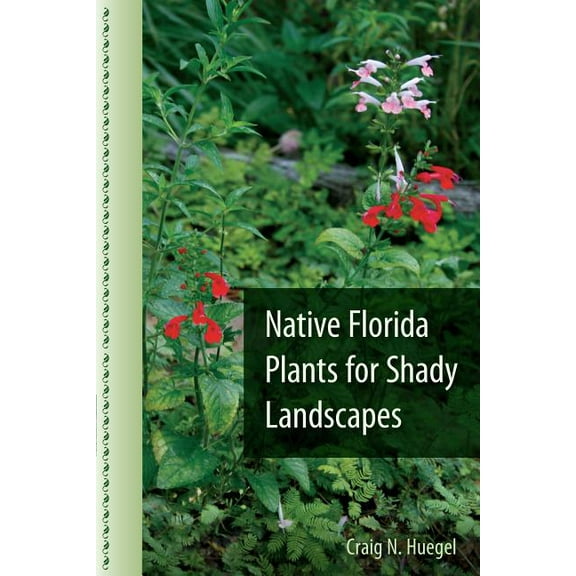 Native Florida Plants for Shady Landscapes (Paperback)