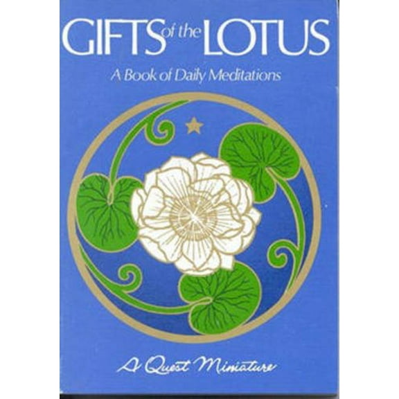 Pre-Owned Gifts of the Lotus: A Book of Daily Meditations (Paperback) 0835604500 9780835604505
