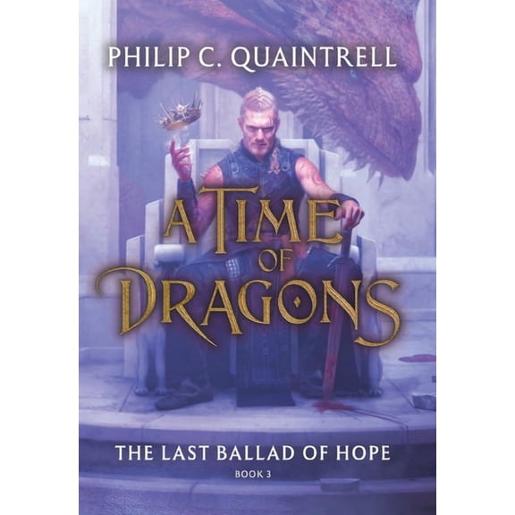 The Last Ballad of Hope (A Time of Dragons: Book 3), (Hardcover)
