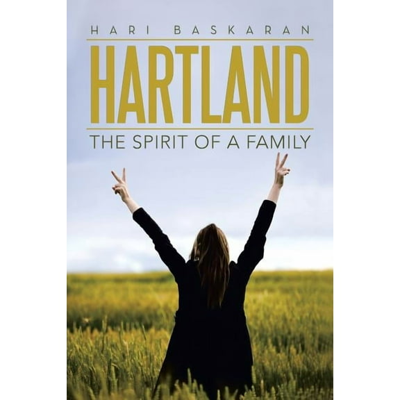 Hartland: The Spirit of a Family (Paperback) by Hari Baskaran